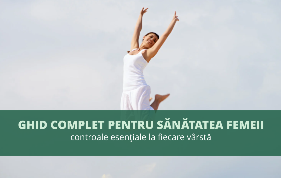 Ghid complet pentru sănătatea femeii: controale esențiale la fiecare vârstă